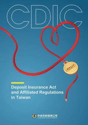 Deposit  Insurance  Actand Affiliated Regulationsin Taiwan
