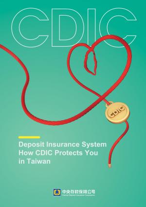 Deposit Insurance SystemHow CDIC Protects Youin Taiwan