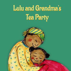 Lulu and Grandma’s Tea Party 英語有聲繪本