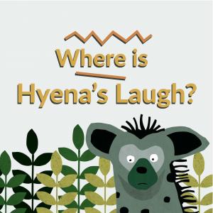 Where is Hyena’s Laugh 英語有聲繪本