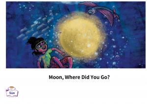Moon, Where Did You Go? 英語有聲繪本