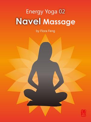 Energy Yoga 02：Navel Massage