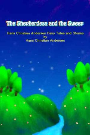 The Shepherdess and the Sweep【安徒生童話集】