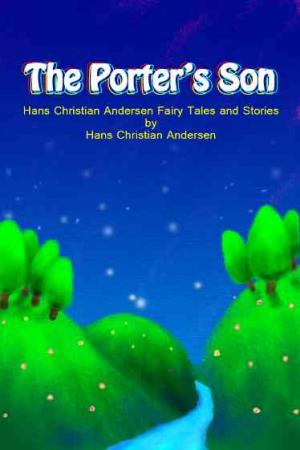 The Porter’s Son【安徒生童話集】