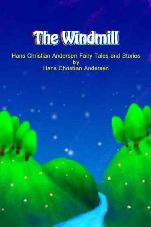 The Windmill【安徒生童話集】