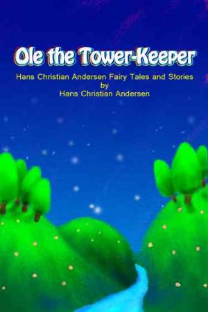 Ole the Tower-Keeper【安徒生童話集】