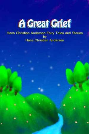 A Great Grief【安徒生童話集】