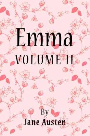 Emma VOLUME II