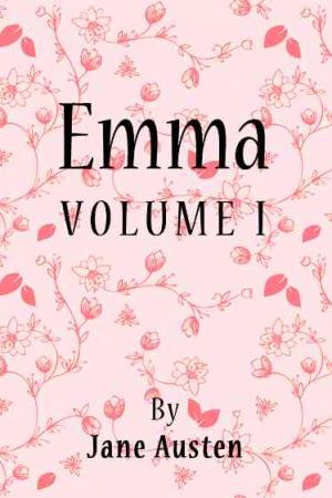 Emma VOLUME I