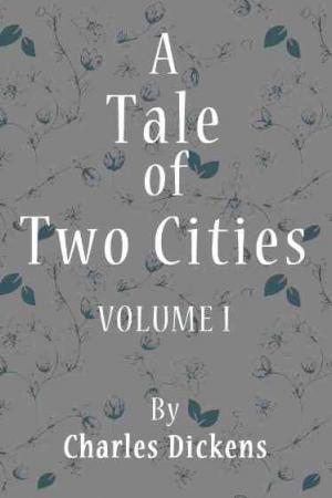 A Tale of Two Cities: Book the First--Recalled to Life