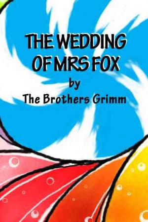 THE WEDDING OF MRS FOX
